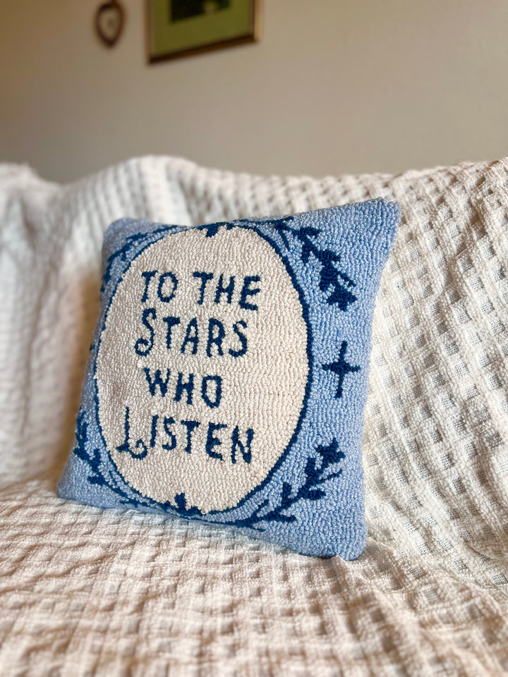 To The Stars Who Listen Pillow